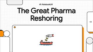 The Great Pharma Reshoring