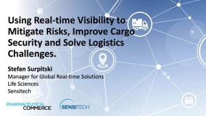 Using Real-time Visibility to Mitigate Risks, Improve Cargo Security, and Solve Logistics Challenges
