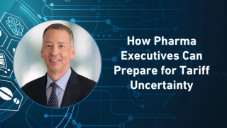 How Pharma Executives Can Prepare for Tariff Uncertainty