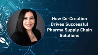 How Co-Creation Drives Successful Pharma Supply Chain Solutions