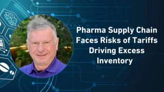 Pharma Supply Chain Faces Risks of Tariffs Driving Excess Inventory